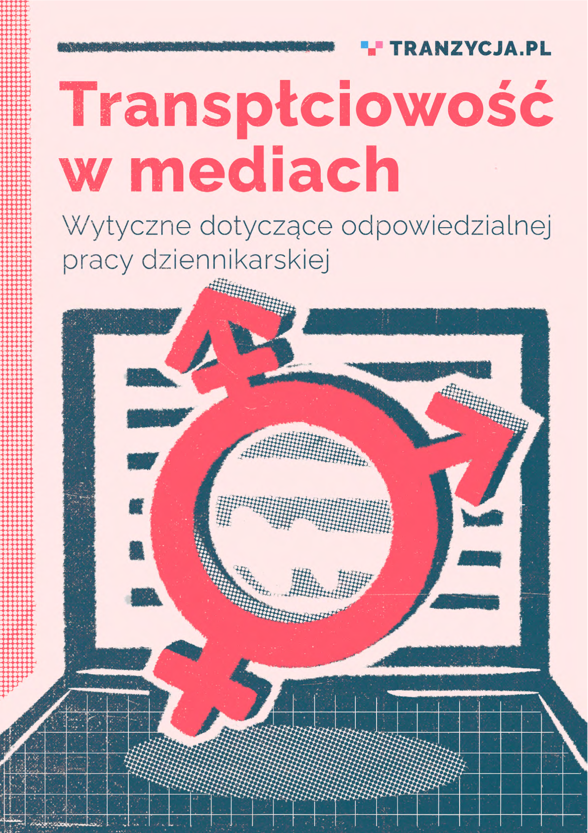 Okładka publikacji "Transpłciowość w mediach. Wytyczne dotyczące odpowiedzialnej pracy dziennikarskiej."